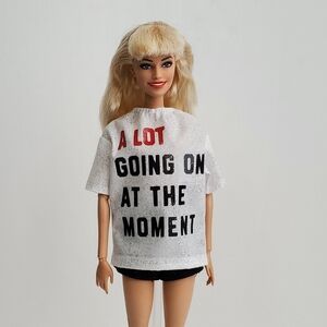 A Lot Going On At The Moment Barbie Shirt
